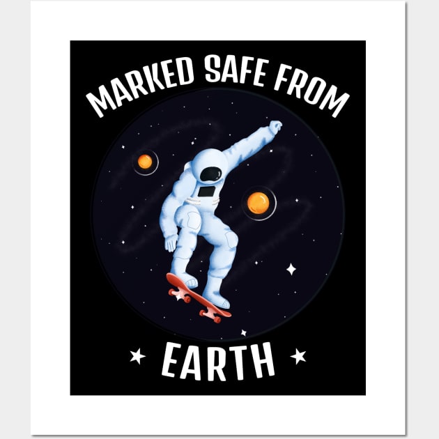 Funny Astronaut Marked Safe From Earth Wall Art by Etopix